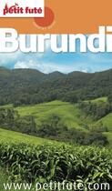 Couverture du livre « GUIDE PETIT FUTE ; COUNTRY GUIDE : Burundi (édition 2012-2013) » de Collectif Petit Fute aux éditions Petit Fute