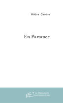 Couverture du livre « En partance » de Milena Carrina aux éditions Le Manuscrit