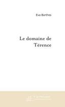 Couverture du livre « Le domaine de terence » de Eva Barthes aux éditions Le Manuscrit