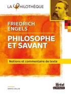 Couverture du livre « Friedrich Engels, philosophe et savant » de Denis Collin aux éditions Breal
