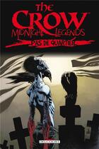 Couverture du livre « The crow - midnight legends t.1 ; pas de quartier » de Charlie Adlard et Jerry Prosser aux éditions Delcourt