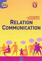 Couverture du livre « Relation communication module 5 » de Fournival-Groff aux éditions Lamarre