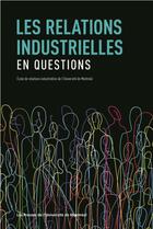 Couverture du livre « Les relations industrielles en questions » de Collectif/Jalette aux éditions Pu De Montreal