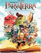 Couverture du livre « Légendes de Parva Terra t.1 ; là où les enfants ne s'aventurent pas » de Raul Arnaiz aux éditions Lombard