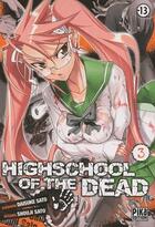 Couverture du livre « Highschool of the dead Tome 3 » de Daisuke Sato aux éditions Pika
