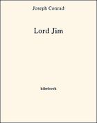 Couverture du livre « Lord Jim » de Joseph Conrad aux éditions Bibebook