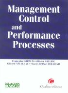 Couverture du livre « Management control and performance processes » de Francoise Giraud et Marie-Helene Delmond aux éditions Gualino