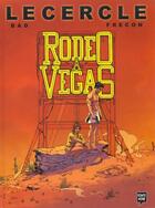 Couverture du livre « Le cercle t.1 ; rodeo a vegas » de Bad et Frécon aux éditions Pointe Noire