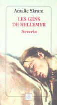 Couverture du livre « Les gens de hellemyr t.3 ; severin » de Amalie Skram aux éditions Gaia
