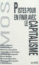 Couverture du livre « Pistes pour en finir avec le capitalisme » de Pierre Zarka aux éditions Syllepse