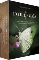 Couverture du livre « L'oeil de Gaïa : 35 cartes oracle pour vous connecter avec les esprits de la nature » de Dominique Dias aux éditions Medicis