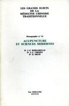 Couverture du livre « Les grands sujets de la médecine chinoise traditionnelle - numéro 14 Acupuncture et sciences moderne » de Jean-Francois Borsarello et J.-C. Crespo et D. Mené aux éditions Guy Trédaniel