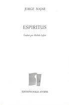 Couverture du livre « Espiritus » de Jorge Najar aux éditions Folle Avoine