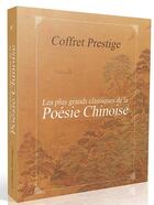 Couverture du livre « Les plus grands classiques de la poésie chinoise ; coffret prestige » de Xu Yuanchong aux éditions Pages Ouvertes