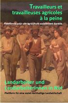 Couverture du livre « Travailleurs et travailleuses agricoles à la peine ; plateforme pour une agriculture socialement durable » de  aux éditions Cetim Ch