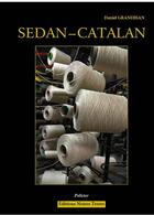 Couverture du livre « Sedan-Catalan » de Daniel Grandjean aux éditions Noires Terres