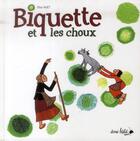 Couverture du livre « Biquette et les choux » de Elsa Huet aux éditions Ane Bate