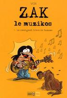 Couverture du livre « Zak le muzikos t.1 ; le rossignol libre de Paname » de Vox aux éditions Ange