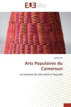 Couverture du livre « Arts populaires du cameroun - la vannerie du xxe siecle a yaounde » de Zeh Cyrille aux éditions Editions Universitaires Europeennes