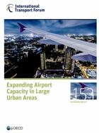 Couverture du livre « Expanding Airport Capacity in Large Urban Areas » de Ocde aux éditions Direction Des Journeaux Officiels