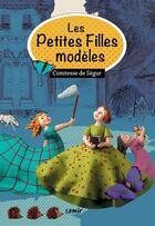 Couverture du livre « Les petites filles modèles » de Hiba Farran et Sophie De Segur aux éditions Samir