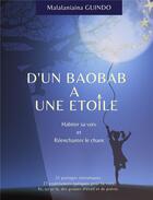 Couverture du livre « D'un baobab à une étoile : habiter sa voix et réenchanter le chaos » de Malalaniaina Guindo aux éditions Librinova