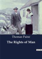 Couverture du livre « The Rights of Man » de Thomas Paine aux éditions Culturea