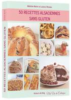 Couverture du livre « 50 recettes alsaciennes sans gluten » de Martin Mathilde aux éditions Mathilde Martin