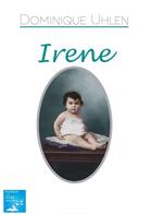 Couverture du livre « Irene » de Uhlen Mazzia D. aux éditions Marika Daures