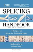 Couverture du livre « The splicing handbook - techniques for modern and traditional ropes, second edition » de Merry Barbara aux éditions Mcgraw-hill Education