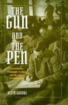 Couverture du livre « The Gun and the Pen: Hemingway, Fitzgerald, Faulkner, and the Fiction » de Gandal Keith aux éditions Oxford University Press Usa