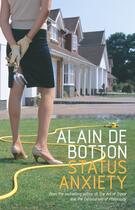 Couverture du livre « Status anxiety » de Alain De Botton aux éditions Hamish Hamilton