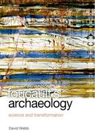 Couverture du livre « Foucault's Archaeology: Science and Transformation » de David Webb aux éditions Edinburgh University Press