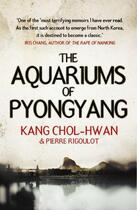 Couverture du livre « The Aquariums of Pyongyang » de Pierre Rigoulot aux éditions Atlantic Books Digital