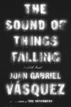 Couverture du livre « The Sound of Things Falling » de Juan Gabriel Vasquez aux éditions Penguin Group Us