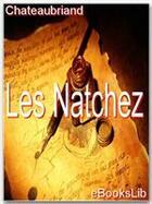 Couverture du livre « Les Natchez » de Chateaubriand aux éditions Ebookslib