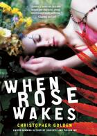 Couverture du livre « When Rose Wakes » de Christopher Golden aux éditions Mtv Books
