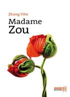 Couverture du livre « Madame zou » de Zhang Yihe aux éditions Ming Books