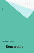 Couverture du livre « Ronceraille » de Claude Bonnefoy aux éditions Seuil (reedition Numerique Fenixx)