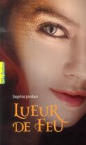 Couverture du livre « Lueur de feu t.1 » de Sophie Jordan aux éditions Gallimard-jeunesse