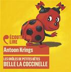 Couverture du livre « Belle la coccinelle » de Antoon Krings aux éditions Gallimard Jeunesse Audio