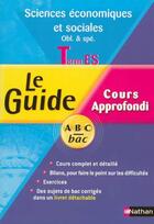 Couverture du livre « Guide Abc Sciences Economiques Et Sociales Obligatoire Et Speciale Terminale Es Cours Approfondi » de Badufle Frantz aux éditions Nathan