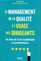 Couverture du livre « Le management de la qualité à l'usage des dirigeants » de Gilles Barouch aux éditions Afnor