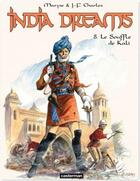 Couverture du livre « India dreams t.8 ; le souffle de Kali » de J.-F. Charles et Maryse Charles aux éditions Casterman