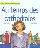 Couverture du livre « Au temps des cathedrales » de Bailleux/Hoffmann aux éditions Casterman