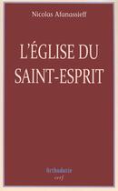 Couverture du livre « L'Eglise du Saint-Esprit » de Nicolas Afanassieff aux éditions Cerf