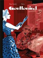 Couverture du livre « Gentlemind Tome 2 » de Antonio Lapone et Juan Diaz Canales et Teresa Valero aux éditions Dargaud