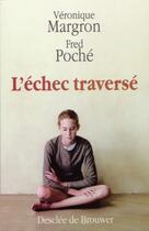 Couverture du livre « L'echec traverse » de Fred Poché aux éditions Desclee De Brouwer