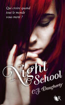 Couverture du livre « Night school t.1 » de Christi Daugherty aux éditions R-jeunes Adultes