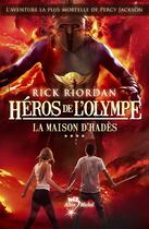 Couverture du livre « Héros de l'Olympe Tome 4 : la maison d'Hadès » de Rick Riordan aux éditions Albin Michel